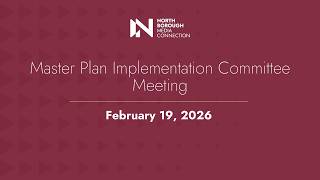 Master Plan Implementation Committee Meeting / February 19, 2026