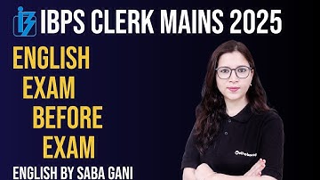 IBPS Clerk Mains English 2025 | Exam Before Exam | Final Full Mock Test & Strategy | By Saba Ma