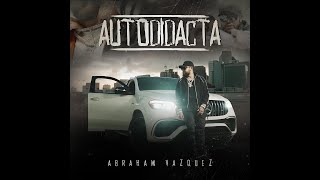 AUTODIDACTA - ABRAHAM VAZQUEZ (Video Oficial)