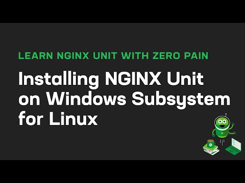 Installing NGINX Unit on Windows Subsystem for Linux