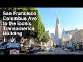 ⁴ᴷ⁶⁰ Transamerica Building via Columbus Ave in San Francisco (Dec 28th, 2020)