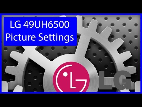 LG 49UH6500 | My Best Picture Settings