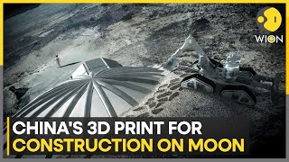 China's to use 3D printing technology on moon as it prepares for base construction | WION