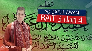 Kajian kitab Aqidatul Awam Bait 3 dan 4 Ustad Anwar Musyaddat