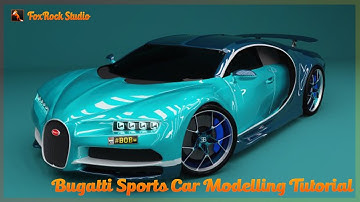 Blender - How to Create Bugatti Sports Car
