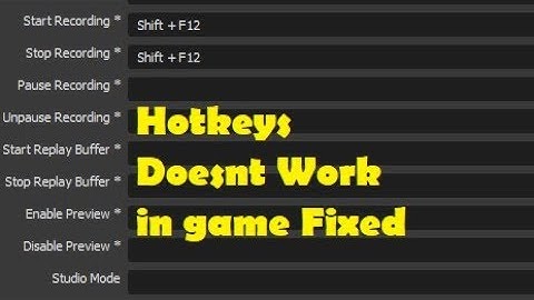OBS start/stop recording hot keys doesnt work in inside game Fixed 2020