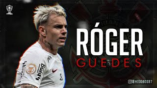 Róger Guedes ● Corinthians ● Skills & Goals 2023 HD