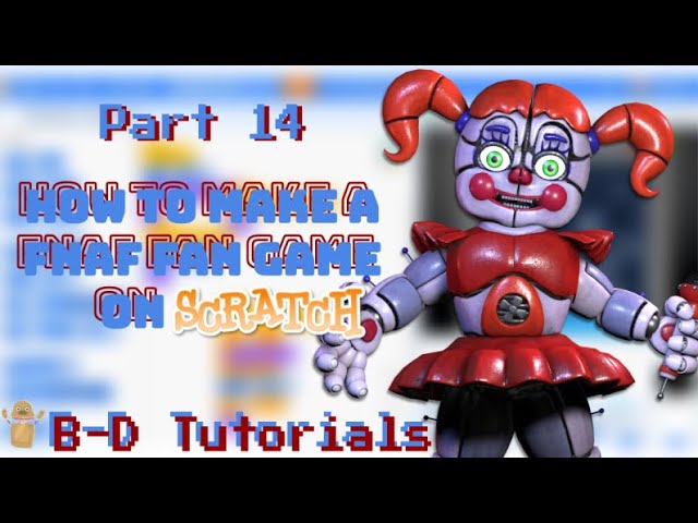 PART 2) How To Make a ADVANCED FNAF Game on Scratch 