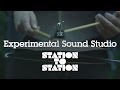 Experimental sound studio  station to station