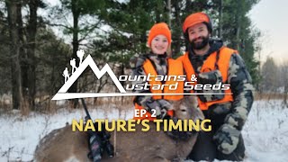 MOUNTAINS &amp; MUSTARD SEEDS | EP #2 | Nature&#39;s Timing | kids squirrel, turkey, deer hunting, shooting