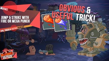 Jump and Strike with Fire or Mega Punch | Tips, Tricks & Tactics | Worms WMD Tutorials🎥