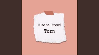 Video thumbnail of "Eloise Freud - Torn"