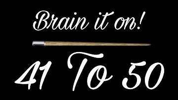 brain it on level 41 To 50 complete in easy steps