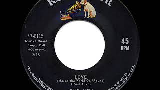 Video thumbnail of "1963 HITS ARCHIVE: Love (Makes The World Go ‘Round) - Paul Anka"