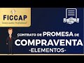 PROMESA DE COMPRAVENTA, CONTRATO Y SUS ELEMENTOS.