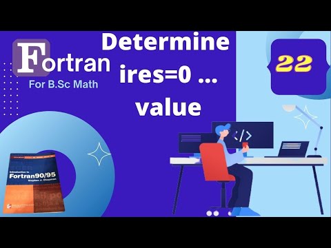 Fortran Programming in Bangla 3.8 QS Solve || Determine ires value in do loop ||ফোরট্রান প্রোগ্রামিং