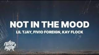 lil tjay not in the mood lyrics ft fivio foreign and kay flock