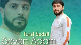 Tural Sedali - Seven Adamam - 2023 Resimi