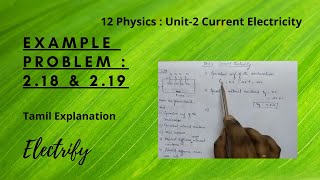 Example Problem 2.18 & 2.19 | Tamil |12 Physics Unit-2 Current Electricity |