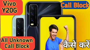 How To Call Block in Vivo Y20G,Call Block Keise Kare in Vivo Y20G,How To All Unknown Call Block Vivo