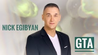 Nick Egibyan - Gta , Նիկ Էգիբյան - Գտա //Official Music Video//