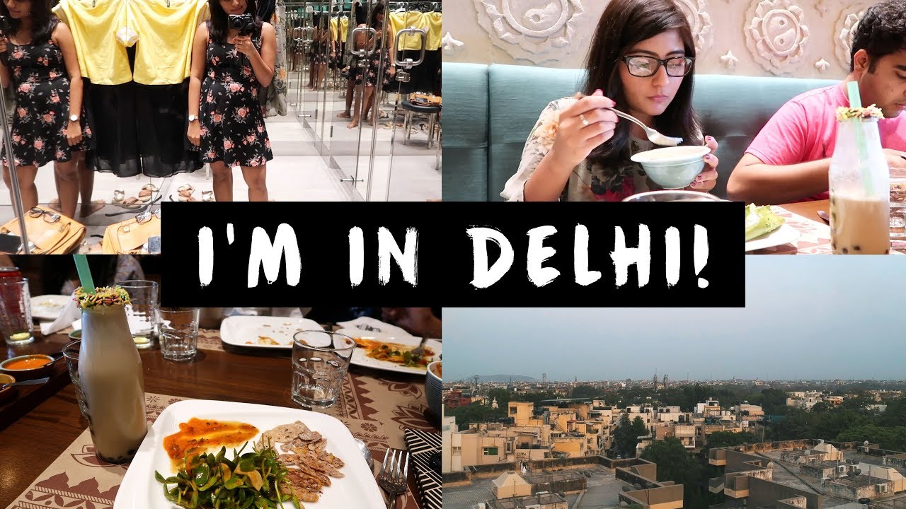 DAY OUT IN DELHI: Eating Food and Shopping! | Kritika Goel