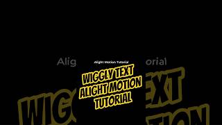 Wiggly Text Effect On Alight Motion #tutorial #edit #shorts