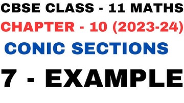 7 Example l exaple7 solution l Chapter 10 l Conic Sections l Class 11th Maths l NEW NCERT 2023-24