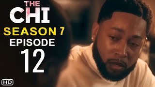 THE CHI Season 7 Episode Episode 12 Trailer & FIRST LOOK @Recapify