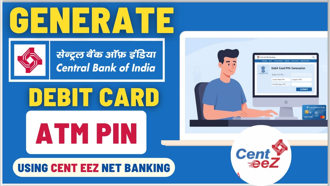 Generate Central Bank of India Debit Card ATM PIN Online using Cent eeZ Net Banking