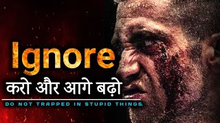 Ignore | Best Motivational Speech In Hindi | Powerful Success Motivational Video |