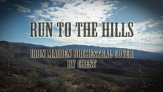 [BONUS] RUN TO THE HILLS - (Iron Maiden - Orchestral Cover) by CHEST