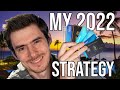 My Credit Card STRATEGY For 2022...