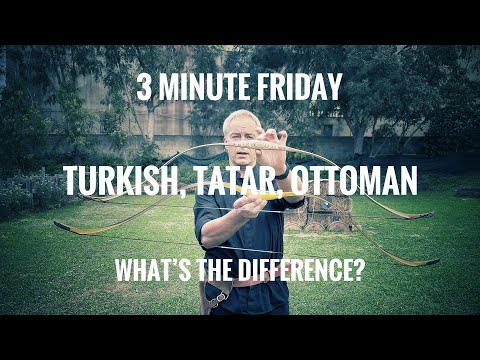 3 分間の金曜日: トルコ、タタール、オスマン帝国の弓の違い