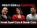 Mesut Süre İle İlişki Testi | #22 Irmak Sueri Cora & Burak Cora