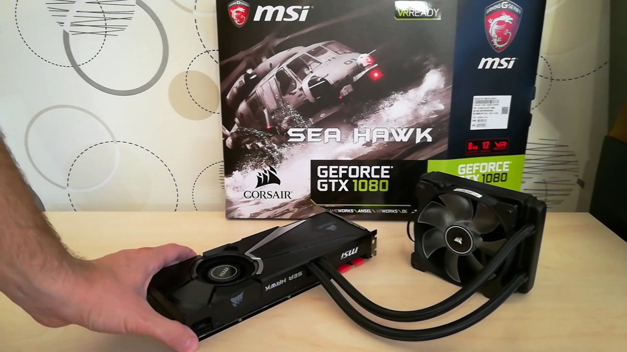 Msi Geforce Gtx 1080 Sea Hawk X Videokartya 8gb Ddr5x Gtx 1080 Sea Hawk X Youtube