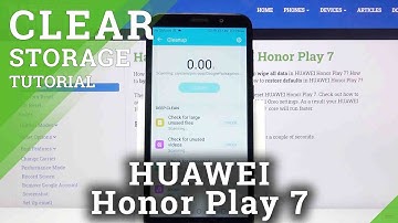 How to Clean Storage – Delete Junk Files on HUAWEI Honor Play 7