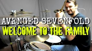 AVENGED SEVENFOLD - Welcome to the Family - Drum Cover