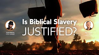 Is Biblical Slavery Justified? | Eric Hovind and Vocab Malone | Creation Today Show #372