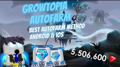 Growtopia Auto Farm iOS 4.50| New AutoFarm Method | iOS/Android