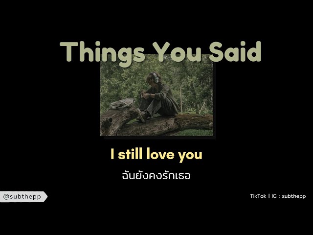 [THAISUB] Things You Said - Cody Fry ft. Abby Cates class=