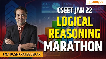 FREE CSEET Video Lecture | Logical Reasoning Marathon Part 1 | CMA Pushkraj Bedekar