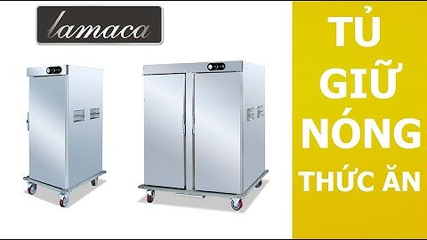 Tủ giữ nóng thức ăn công nghiệp