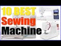 ✅ The Best Sewing Machine In 2022 (TOP 10 PICKS) 💦