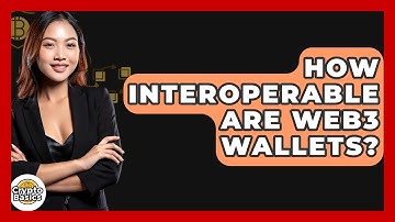 How Interoperable Are Web3 Wallets? - CryptoBasics360.com