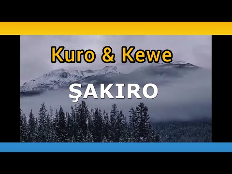 Şakiro - Kuro & Kewê Gozêl