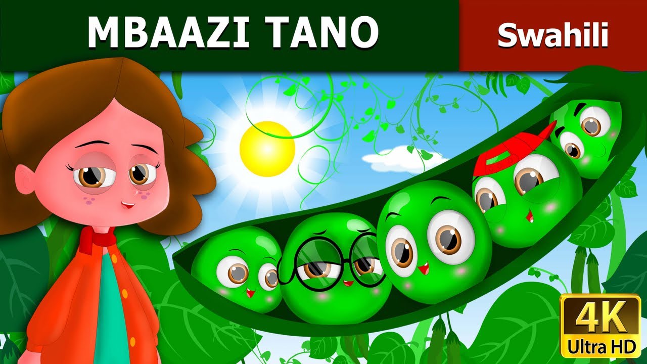 Mbaazi tano | Five Peas in A Pod in Swahili | Swahili Fairy Tales
