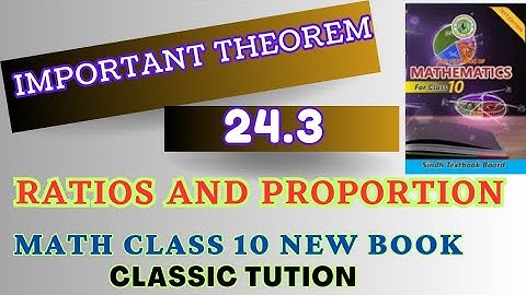 theorem 24.3,unit 24 , ratio and proportion,important theorem mathematics class10,@Classictution