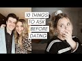 10 QUESTIONS TO ASK SOMEONE BEFORE DATING