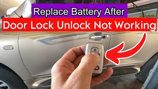 Toyota Land Cruiser Replace Battery After Doors Not Locking Or Unlocking